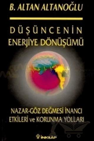Düşüncenin Enerjiye Dönüşümü