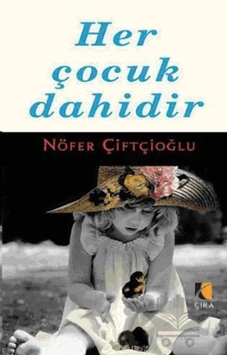 Her Çocuk Dahidir