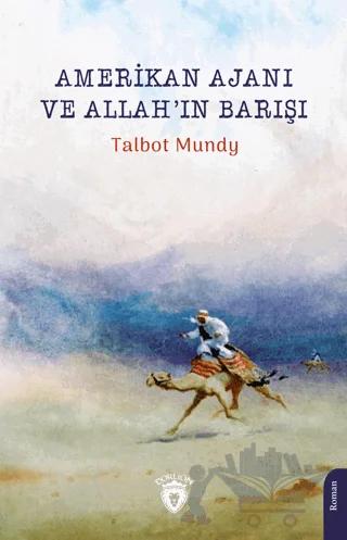 Amerikan Ajanı ve Allah’ın Barışı