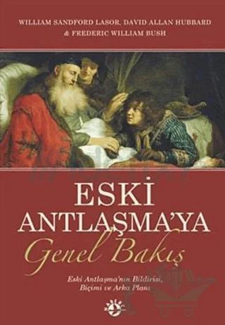 Eski Antlaşma’ya Genel Bakış