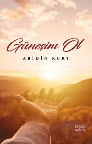 Güneşim Ol