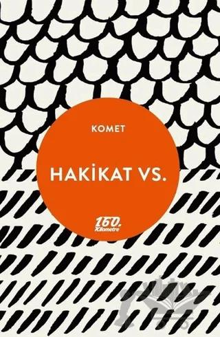 Hakikat Vs.