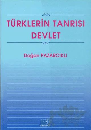 Türklerin Tanrısı Devlet