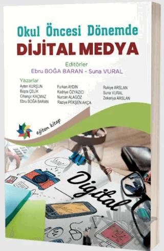 Okul Öncesi Dönemde Dijital Medya