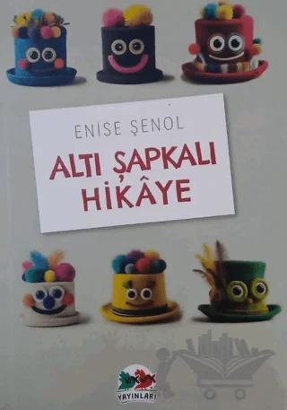Altı Şapkalı Hikaye