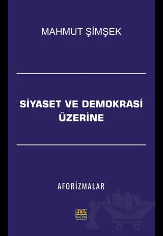 Siyaset ve Demokrasi Üzerine Aforizmalar