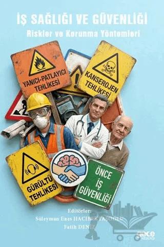 İş Sağlığı Güvenliği Riskler ve Korunma Yöntemleri