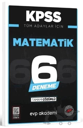 KPSS Tüm Adaylar İçin Matematik 6 Deneme Tamamı Çözümlü