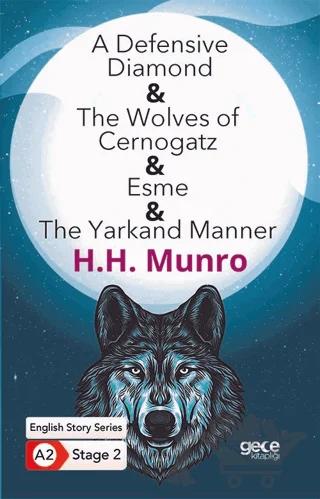 A Defensive Diamond - The Wolves of Cernogatz - Esme - The Yarkand Manner - İngilizce Hikayeler A2 Stage 2