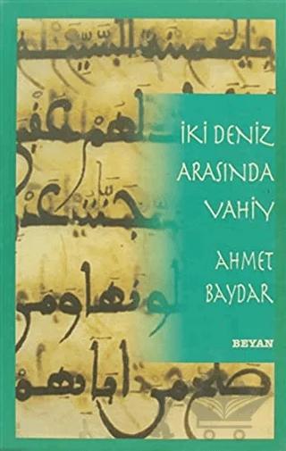 İki Deniz Arasında Vahiy