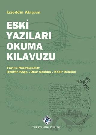 Eski Yazıları Okuma Kılavuzu