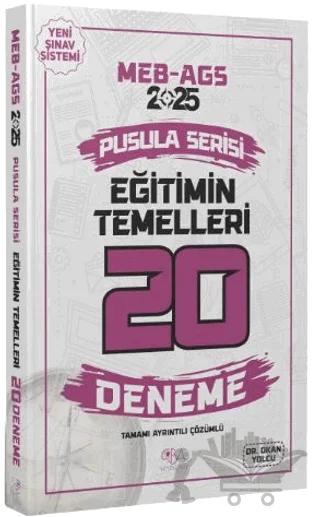 2025 MEB-AGS Eğitimin Temelleri 20 Deneme Çözümlü Pusula Serisi
