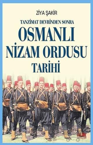 Tanzimat Devrinden Sonra Osmanlı Nizam Ordusu Tarihi