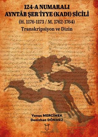 124 - A Numaralı Ayntâb Şer'iyye (Kadı) Sicili