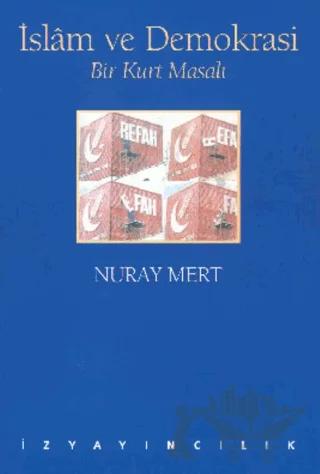İslam ve Demokrasi Bir Kurt Masalı