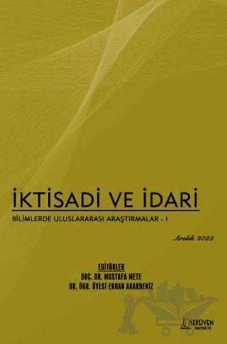 İktisadi ve İdari Bilimlerde Uluslararası Araştırmalar 1 - Aralık 2022
