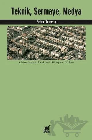Teknik, Sermaye, Medya