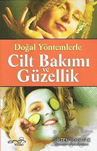 Doğal Yöntemlerle Cilt Bakımı ve Güzellik