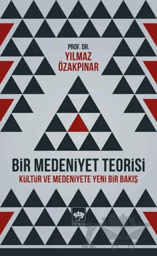 Bir Medeniyet Teorisi