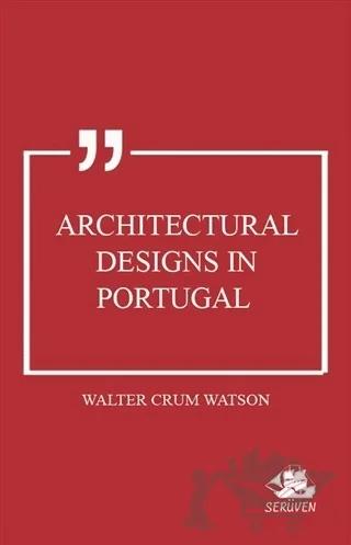 Architectural Designs in Portugal
