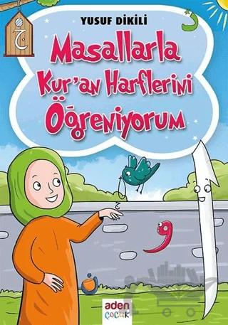 Masallarla Kur'an Harflerini Öğreniyorum