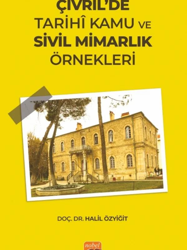 Çivril’de Tarihî Kamu ve Sivil Mimarlık Örnekleri