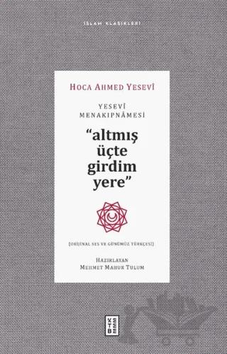 Yesevi Menakıpnamesi (Orijinal Ses ve Günümüz Türkçesi)