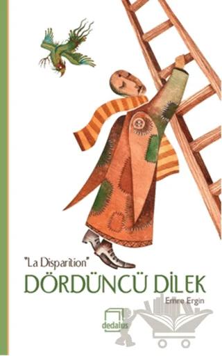 Dördüncü Dilek: “La Disparition”