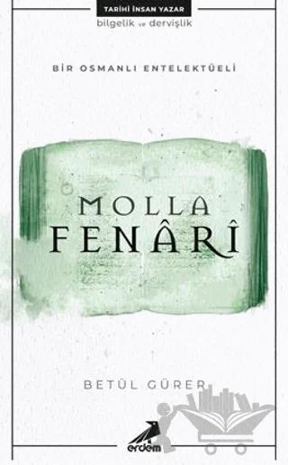 Molla Fenari - Bir Osmanlı Entelektüeli