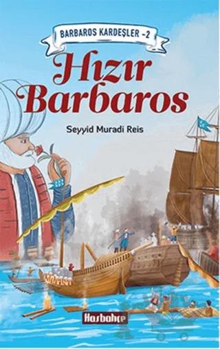 Barbaros Kardeşler 2 - Hızır Barbaros
