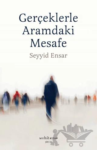 Gerçeklerle Aramdaki Mesafe
