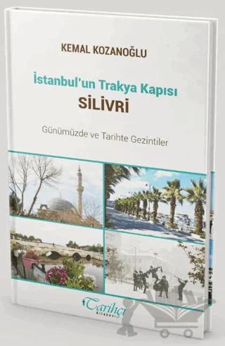 İstanbul’un Trakya Kapısı Silivri
