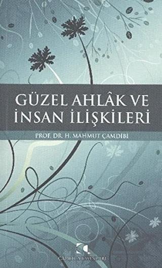 Güzel Ahlak ve İnsan İlişkileri