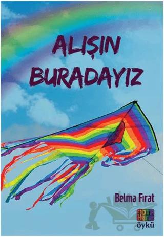 Alışın Buradayız