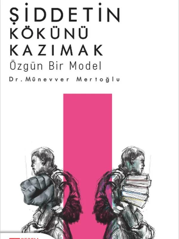 Şiddetin Kökünü Kazımak