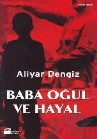 Baba Oğul ve Hayal