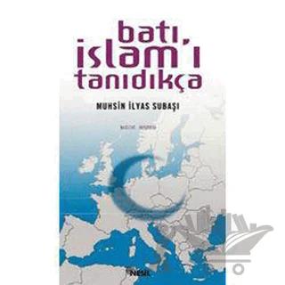Batı İslam’ı Tanıdıkça