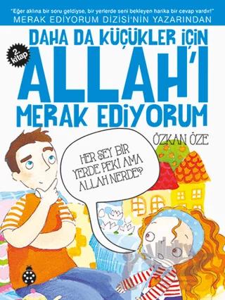 Daha da Küçükler İçin Allah'ı Merak Ediyorum 2. Kitap