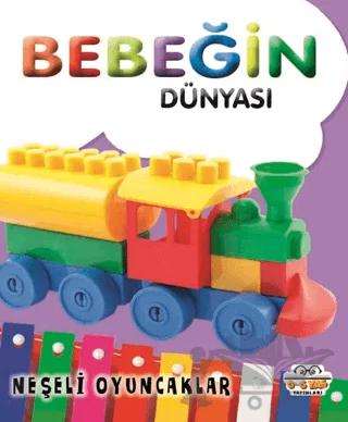 Bebeğin Dünyası Neşeli Oyuncaklar