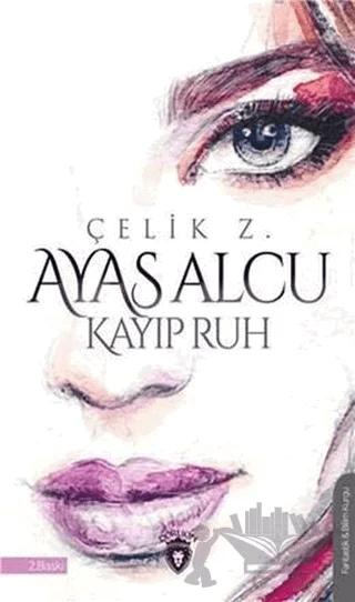 Ayas Alcu ve Kayıp Ruh