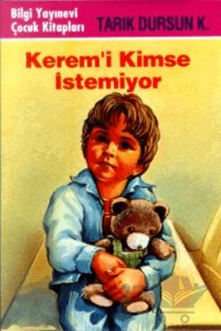 Kerem’i Kimse İstemiyor