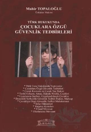 Türk Hukukunda Çocuklara Özgü Güvenlik Tedbirleri