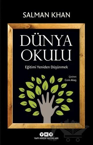 Dünya Okulu - Eğitimi Yeniden Düşünmek
