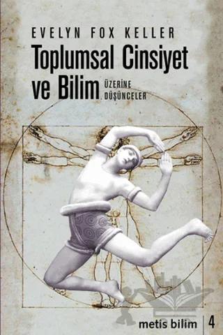 Toplumsal Cinsiyet ve Bilim Üzerine Düşünceler