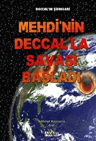 Mehdi’nin Deccal’la Savaşı Başladı