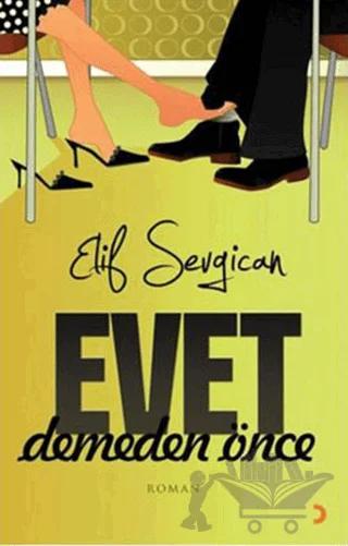 Evet Demeden Önce