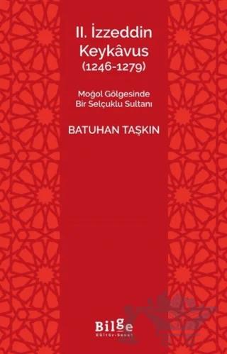 II. İzzeddin Keykâvus (1246-1279)
