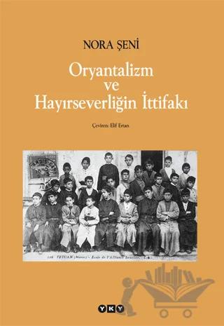 Oryantalizm ve Hayırseverliğin İttifakı