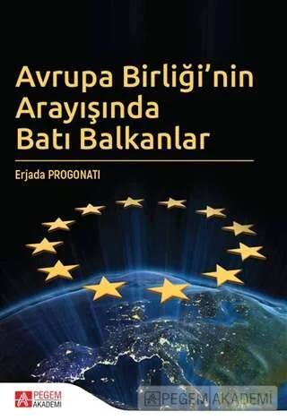 Avrupa Birliği’nin Arayışında Batı Balkanlar