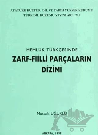 Memluk Türkçesinde Zarf-Fiilli Parçaların Dizimi